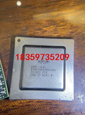 BCM3384，BCM33843ZUKFSBG，拆机包好可开议价