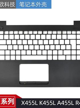 适用 华硕 X455L K455L A455L R454 Y483C W419L C壳 掌托 外壳