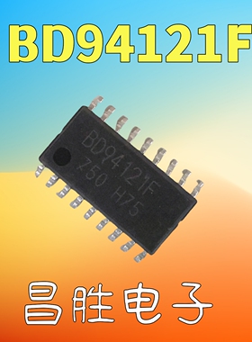 【昌胜电子】原装拆机 BD94121F BD94121F-GE2 贴片SOP-18