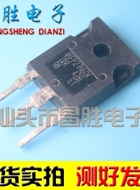 【昌胜电子】原装进口拆机 IRFP27N60K 场效应管 测好发货