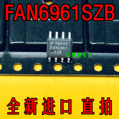 FAN6961SZB 丝印6961SZB 全新SOIC-8 原装正品