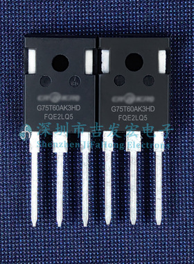 G75T60AK3HD CRG75T60AK3HD 库存现货 600V 75A TO-247 量大价优