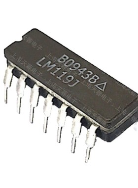 IC集成电路 LM119J NS 军级 DIP-14P 上海赛格实体店陶瓷原装现货