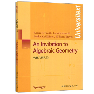 现货包邮 代数几何入门 英文版 美 史密斯 An Invitation to Algebraic Geometry 世界图书出版公司