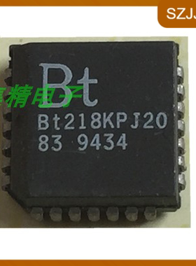 BT218KPJ20 BT218KPJ PLCC 原装正品
