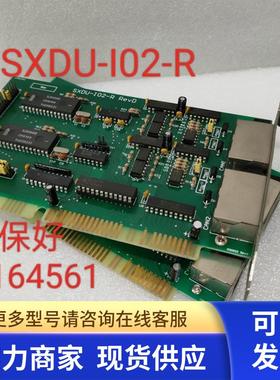 SXDU-I02-R  Rev.E/D SXDU-IO2-R控制卡九九充新保好用