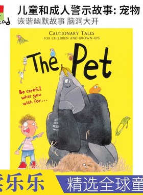 Cautionary Tales for Children and Grown-ups The Pet 儿童和成人的警示故事 宠物 诙谐幽默绘本  David Tazzyman 英文原版图书