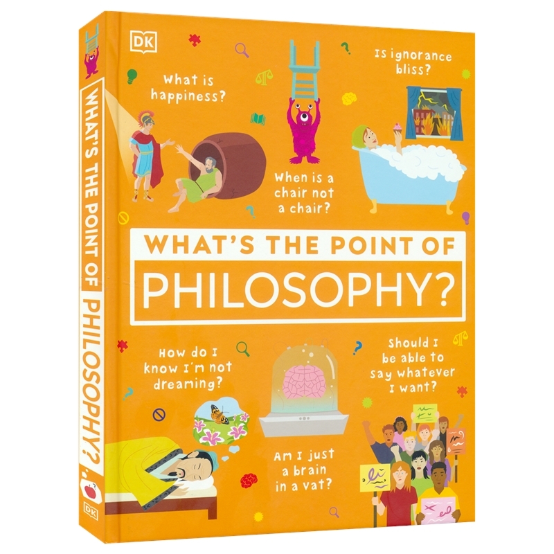DK What's the Point of Philosophy 哲学的意义 关于哲学的学问 哲学思维启蒙入门 青少年百科科普读物 精装 英文原版进口图书