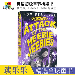 梦之队 Attack Heebie 进口儿童图书 英文原版 小学生课外读物 Dream Jeebi 攻击 Team The 英语初级章节桥梁书