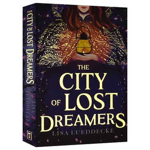 City 进口儿童图书 英文原版 梦想者之城 自营 The 成长奇幻小说 Lost 青少年课外读物 Dreamers 英语章节书 迷失