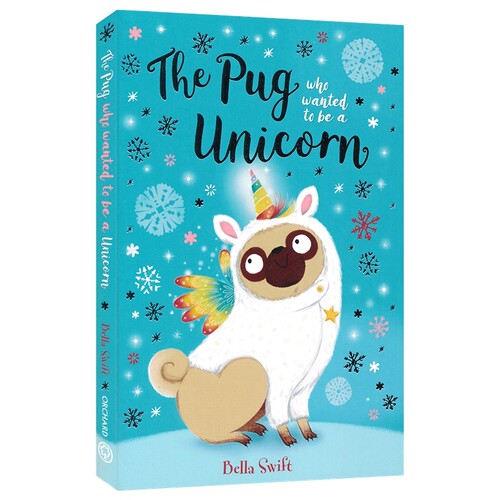 【自营】The Pug Who Wanted to Be a Unicorn 想成为独角兽的哈巴狗 桥梁书 初级章节小说 动物故事 课外阅读 英文原版进口图书