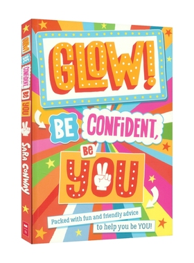 Glow! Be Confident, Be You 发光吧！自信做自己 运动健康饮食友谊建议 励志指南 青少年英语课外读物 英文原版进口儿童图书