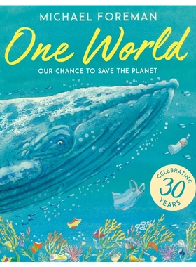 【自营】One World 一个世界 30周年纪念版 Michael Foreman 故事绘本 环保主题 英文图画书 英文原版进口图书