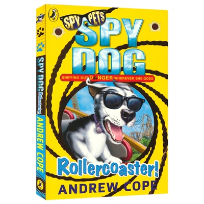 【自营】Spy Dog Rollercoaster 狗狗特工8 过山车 畅销动物冒险小说 章节书 青少年英语课外读物 英文原版进口儿童图书