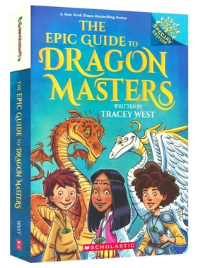 The Epic Guide To Dragon Masters Special Edition 驯龙大师官方史诗版指南 特别版 人物大图鉴 龙族档案 英文原版进口儿童图书