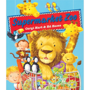 Supermarket Zoo 超市动物园 图画故事书 亲子绘本 睡前读物 幼儿英语启蒙 Caryl Hart  3-6岁 想象力 英文原版进口图书