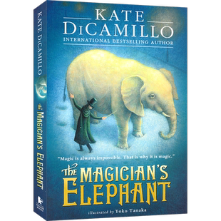 Kate Dicamillo The Magician's Elephant 凯特·迪卡米洛 魔术师的小象 章节小说 名家作品 英文原版进口儿童图书