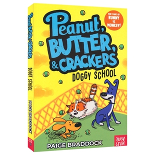 【自营】Peanut, Butter & Crackers Story Doggy School 花生，黄油和饼干3 狗狗学校 全彩漫画书 温馨友谊故事 英文原版进口图书