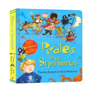 【自营】Pirates in the Supermarket 超市里的海盗 幼儿英语启蒙 英语故事绘本 押韵文本 图画故事书 想象力 3-6岁 英文原版进口