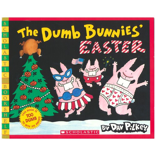 The Dumb Bunnies' Easter 迷糊兔的复活节 幽默趣味绘本 神探狗 Dog man 同作者 Dav Pilkey 图画故事书 英文原版进口儿童图书