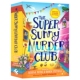Mysteries 英语悬疑破案推理小说 Club Murder 侦探故事合集 Super 英文原版 进口儿童图书 13个夏季 The Sunny Summer Thirteen