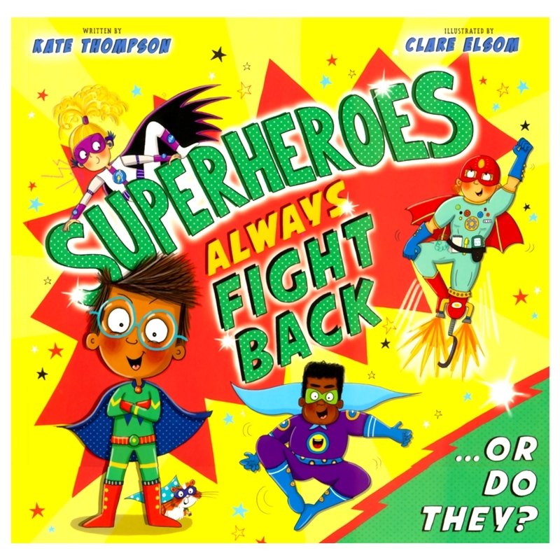 Superheroes Always Fight Back ... Or Do They? 超级英雄总是会反击 如何应对霸凌行为 英语韵文故事绘本 英文原版进口儿童图书