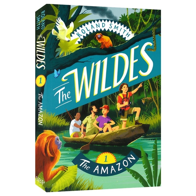 The Wildes The Amazon 荒野：亚马逊 1 家庭勇气成长主题 青少年冒险故事 章节小说 英文原版进口儿童图书,书籍/杂志/报纸,儿童读物原版书,淘宝优惠券,粉丝福利购,淘宝优惠卷