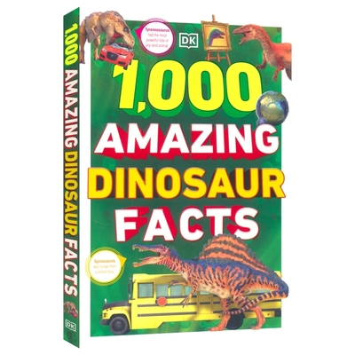 【自营】1,000 Amazing Dinosaur Facts 英文原版进口 1000个惊人的恐龙事实 DK 史前动物英语科普读物 探索儿童科学认知图画书
