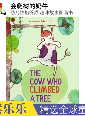 The Cow Who Climbed a Tree 会爬树的奶牛 故事绘本 幼儿性格养成 英语阅读启蒙 亲子睡前读物 英文原版进口图书