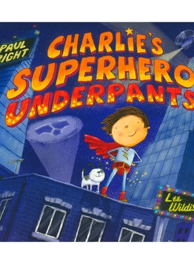 【自营】Charlie's Superhero Underpants 查理的超级英雄内裤 幽默创意图画故事 亲子绘本 英语早教启蒙 英文原版进口儿童图书