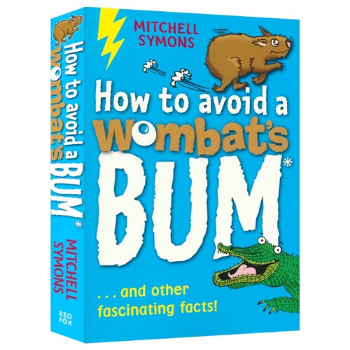 How To Avoid A Wombat'S Bum 如何避开鸸鹋的屁股 趣味科普知识 儿童课外百科读物 7-9岁 兴趣培养 阅读提升 英文原版进口图书