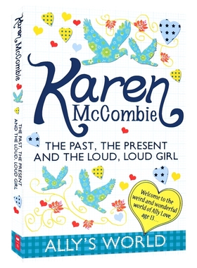 【自营】Ally's World The Past, the Present and the Loud, Loud Girl 艾丽的世界1  青少年成长故事 章节小说 英文原版