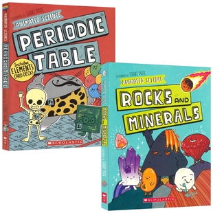 Table Minerals Animated Periodic STEM 进口图书 Scholastic 趣味科普 Rocks Science 素周期表 漫画元 and 英文原版 岩石和矿物