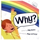 彩虹科学原理 Rhymey 幼儿百科科普绘本 Sciencey 英文原版 英语韵文故事 Why Guide Rainbows 进口儿童图书