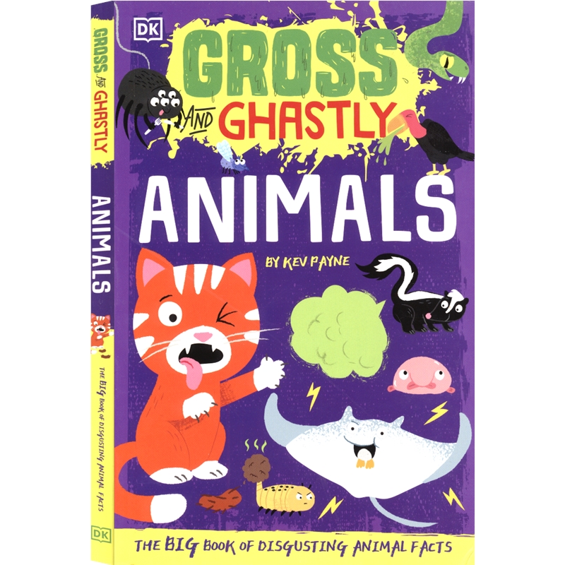 Gross And Ghastly Animals  动物界的恶心与奇妙 DK全彩科普读物 儿童趣味百科 6-9岁 英文原版进口图书