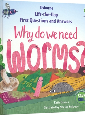 Usborne First Questions & Answers Why Do We Need Worms 尤斯伯恩 问与答翻翻书 为什么我们需要蠕虫 幼儿科普 英文原版进口