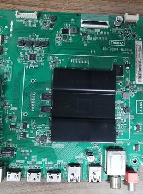 原装TCL D55A630U主板40-T96804-MAC2HG T968A04屏LVU550ND1L测好