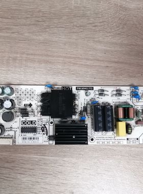 TCL 50D6 55V2 55F6 电源板 PW.95W2.773 PW.95W2.772实物图 现货
