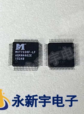 MST7336F-LF MST7336CX-LF MST7346F-LF MST7304C-LF 全新芯片