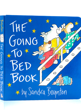 进口英文原版正版 The Going to Bed Book 到床上看书 宝宝早教睡前故事 Sandra Boynton 幼儿启蒙绘本纸板书 2-5岁