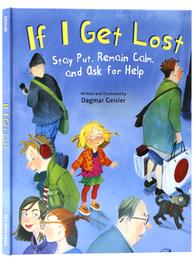 如果我迷路了该怎么办英文原版绘本 If I Get Lost 儿童安全教育绘本自我保护安全意识培养精装进口英语书籍Dagmar Geisler