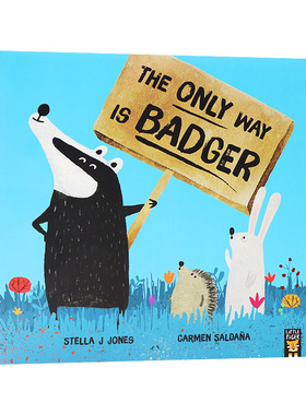 唯一的办法是獾 英文原版绘本 The Only Way Is Badger 儿童艺术启蒙图画故事书 Little tiger press出版插画师Stella J Jones著作