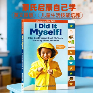 儿童生活技能培养 英文原版 Myself 蒙氏启蒙自己学 活动实践图书 精装 Did Montessori 进口图书 蒙特梭利教育