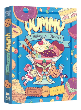点心甜品美食 英文原版漫画书  Yummy A History of Desserts 少儿童全彩插图可爱全彩漫画书烘焙 英语原版书籍 可搭什么是烹饪