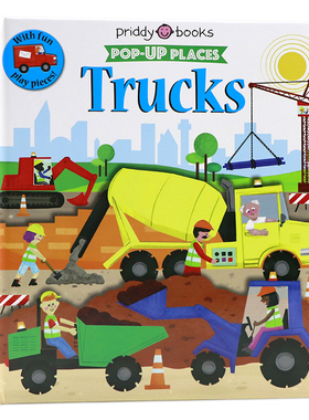 交通工具立体书 Priddy Pop-Up Places Trucks 英文原版绘本儿童趣味图画活动与玩具书亲子互动精装大开本立体纸板翻翻书