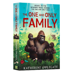 The 素 友谊元 英文原版 独一无二 家庭 小说 and One 青少年英语课外阅读桥梁书 纽伯瑞奖 Only 动物四部曲儿童文学进口 Family