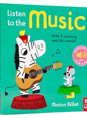 我的小小音乐厅系列 听音乐 英文原版绘本 Listen to the Music 触摸发声书 儿童乐感启蒙音乐纸板书 亲子 Nosy Crow 0-3岁