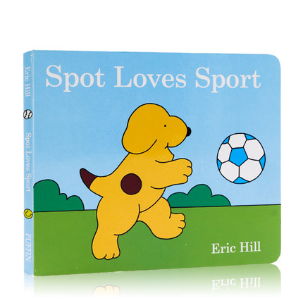小玻爱运动 英文原版绘本 Spot Loves Sport 儿童益智启蒙认知早教纸板书 Eric Hill 小波在哪里系列纸板书 低幼英文原版亲子读物