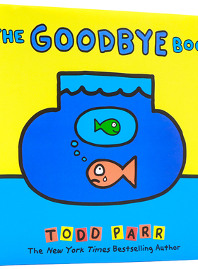 离别书 英文原版 The Goodbye Book 儿童启蒙认知 精装绘本 Todd Parr 新作 纽约时报畅销书作家  儿童情商亲子启蒙  大开全彩