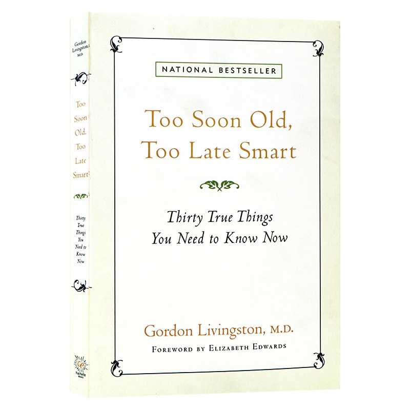 芳华易逝 世事难懂 英文原版 Too Soon Old Too Late Smart 治愈抑郁症 须知的30 条人生真理 拥有40年心理咨询经验的心理医师
